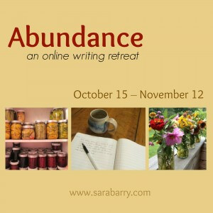 Abundance: an online writing retreat from www.sarabarry.com